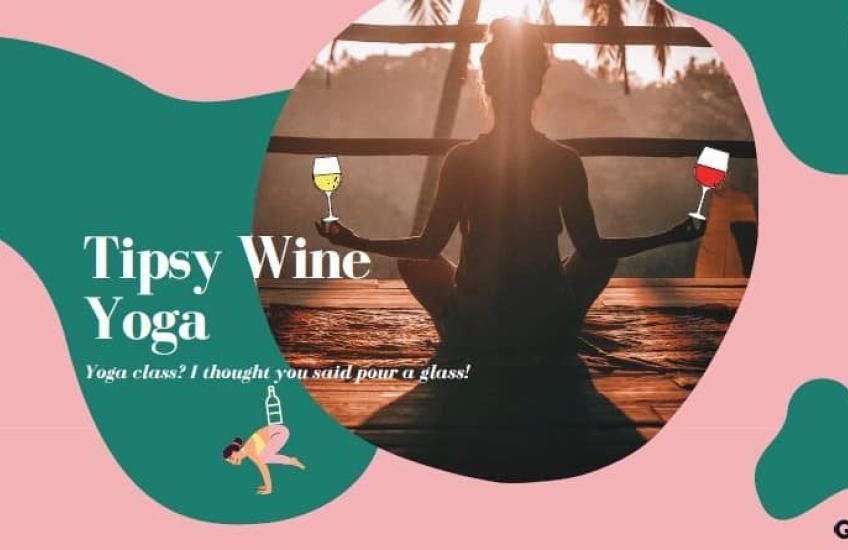 Tipsy Wine Yoga