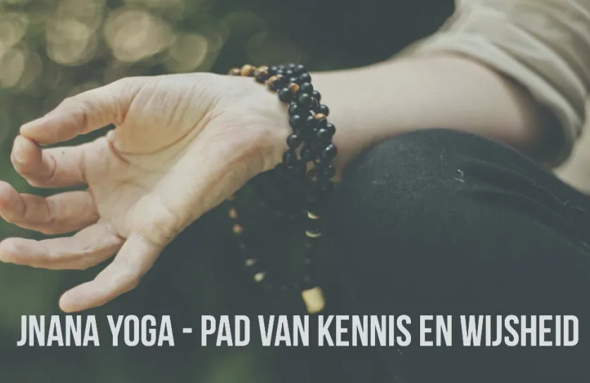 jnana yoga filosofie zelfkennis